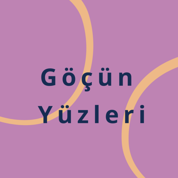 GÖÇÜN YÜZLERİ PROJESİ ÇEVRİMİÇİ MÜZE İÇERİK GELİŞTİRME, SANAT YÖNETMENLİĞİ VE KURATÖRLÜK HİZMET ALIMI