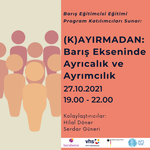 (K)AYIRMADAN: Barış Ekseninde Ayrıcalık ve Ayrımcılık