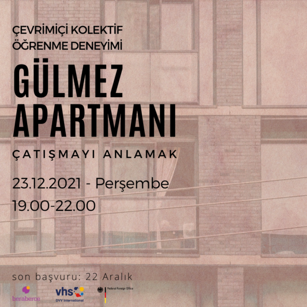 “Gülmez Apartmanı: Çatışmayı Anlamak”   Kolektif Öğrenme Deneyimi